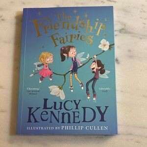 The Friendship Fairies Book by Lucy Kennedy